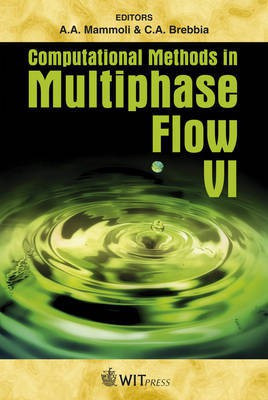 Computational Methods in Multiphase Flow: v. 6(English, Hardcover, unknown)