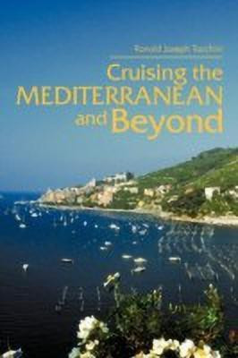 Cruising the Mediterranean and Beyond(English, Paperback, Tocchini Ronald Joseph)