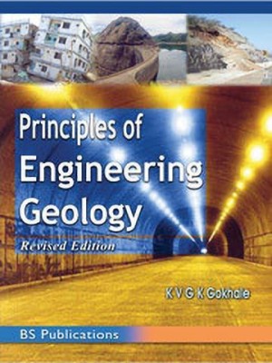 Principles of Engineering Geology Revised Edition(English, Paperback, Gokhale K)