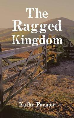 The Ragged Kingdom(English, Paperback, Farmer Kathy)