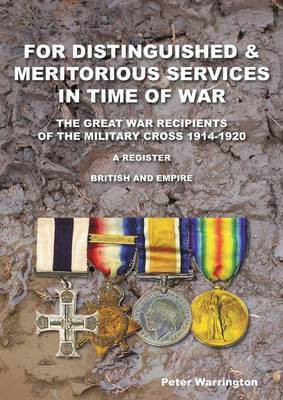 For Distinguished & Meritorious Services in Time of War(English, Paperback, Warrington Peter)