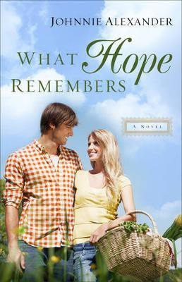 What Hope Remembers(English, Electronic book text, Alexander Johnnie)