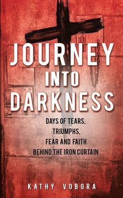 Journey Into Darkness(English, Paperback, Vobora Kathy)