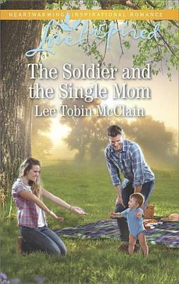 The Soldier and the Single Mom(English, Electronic book text, McClain Lee Tobin)