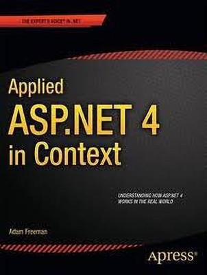 Applied ASP.Net 4 in Context(English, Paperback, Freeman Adam)