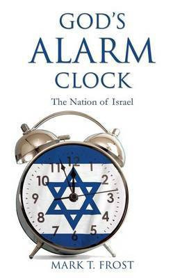 God's Alarm Clock(English, Paperback, Frost Mark T)