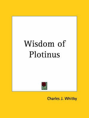 Wisdom of Plotinus(English, Hardcover, Whitby Charles J.)