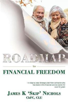 Roadmap to Financial Freedom(English, Paperback, Nichols Chfc Clu)