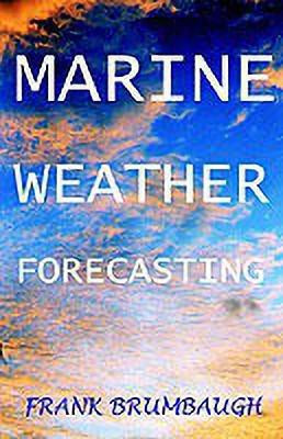 Marine Weather Forecasting(English, Paperback, Brumbaugh Frank)