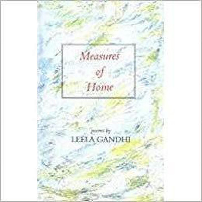 Measures of Home Poems(English, Hardcover, Gandhi Leela)