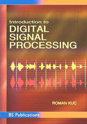 Introduction to Digital Signal Processing(English, Paperback, Kuc)