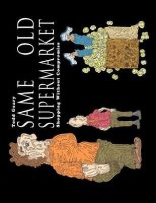 Same Old Supermarket(English, Paperback, Geary Todd)