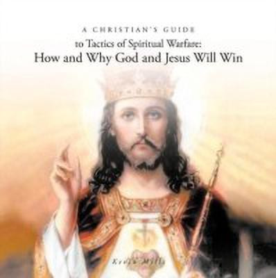 A Christian's Guide to Tactics of Spiritual Warfare(English, Paperback, Mills Kevin)