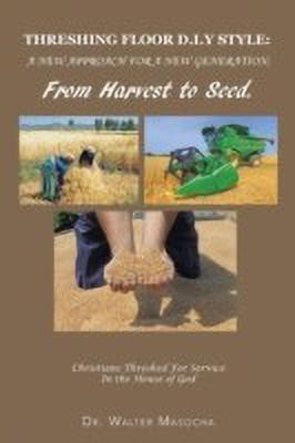Threshing Floor D.I.y Style(English, Paperback, Masocha Walter Dr)