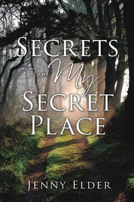 Secrets From My Secret Place(English, Paperback, Elder Jenny)