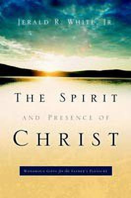The Spirit and Presence of Christ(English, Paperback, White Jerald R Jr)