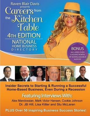 Careers from the Kitchen Table Home Business Directory 4th Edition(English, Paperback, Davis Raven Blair)