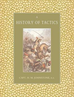 History of Tactics(English, Paperback, Johnstone H.M.)