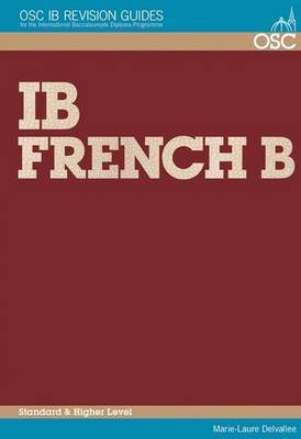 IB French B Higher and Standard Level(English, Paperback, Delvallee Marie-Laure)
