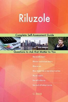 Riluzole; Complete Self-Assessment Guide(English, Paperback, Blokdijk G J)