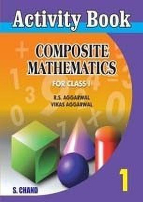 Activity Book Composite Math-1(English, Paperback, Aggarwal R. S.)