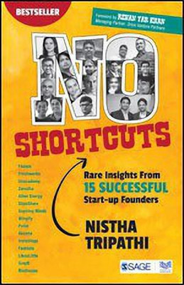No Shortcuts: Rare Insights from 15 Successful Start-up Founders(English, Paperback, Tripathi Nistha)