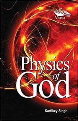 Physics of God(English, Paperback, Singh Kartikey)