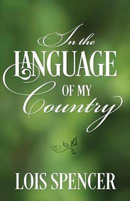 In the Language of My Country(English, Paperback, Spencer Lois)