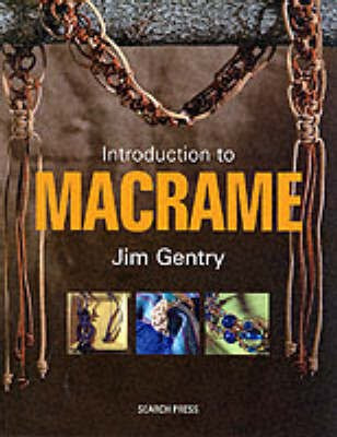 An Introduction to Macrame(English, Paperback, Gentry Jim)