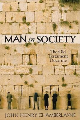 Man in Society(English, Paperback, Chamberlayne John Henry)