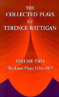 The Collected Plays of Terence Rattigan(English, Hardcover, Rattigan Terence Sir)