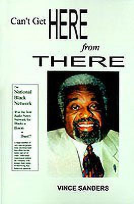 Can't Get Here from There(English, Paperback, Sanders Vince)