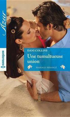 Une Tumultueuse Union(French, Electronic book text, Collins Dani)