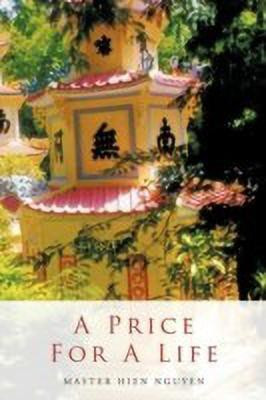 A Price for A Life(English, Paperback, NGUYEN MASTER HIEN)