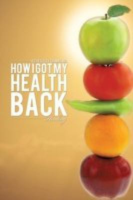 How I Got My Health Back(English, Paperback, Thomas N D Jettie Sesley)