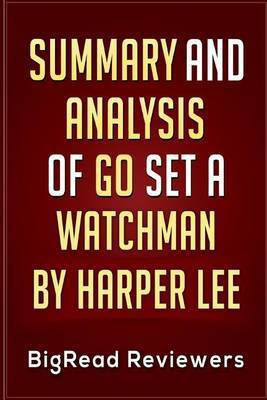 Summary & Analysis of Go Set a Watchman(English, Paperback, Reviewers Bigread)