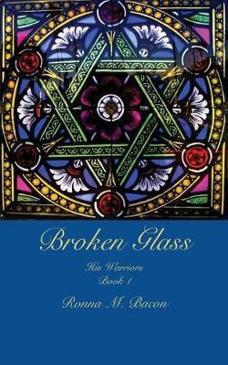 Broken Glass(English, Paperback, Bacon Ronna M)