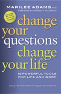 Change Your Questions, Change Your Life(English, Electronic book text, Adams Marilee G)