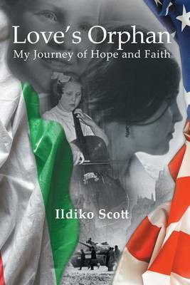 Love's Orphan(English, Paperback, Scott Ildiko)