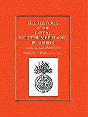 History of the Royal Northumberland Fusiliers in the Second World War(English, Paperback, Barclay C.N.)