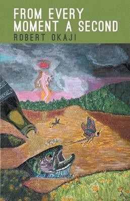From Every Moment a Second(English, Paperback, Okaji Robert)