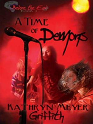 A Time of Demons(English, Electronic book text, Griffith Kathryn Meyer)