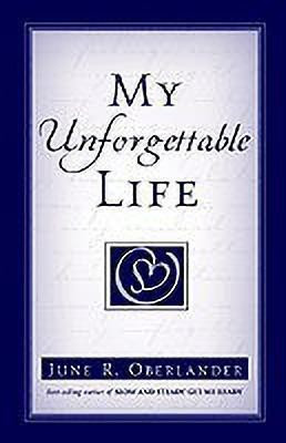My Unforgettable Life(English, Paperback, Oberlander June R)