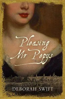 Pleasing Mr. Pepys(English, Electronic book text, Swift Deborah)