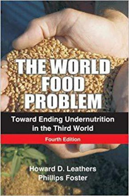 World Food Problem,the:Toward Ending Undernutrition in the Third World(English, Paperback, Foster Phillips)