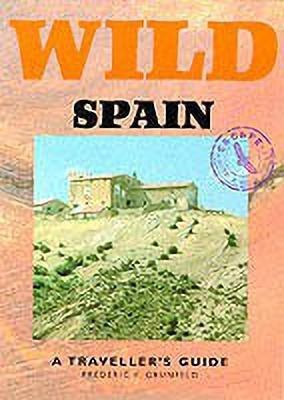 Wild Spain(English, Paperback, Grunfeld Frederic V.)