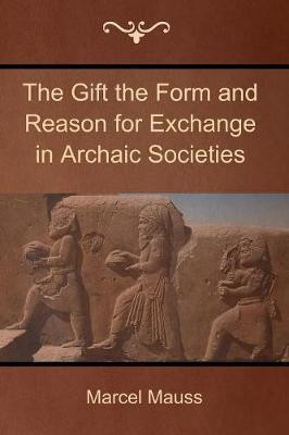 The Gift the Form and Reason for Exchange in Archaic Societies(English, Paperback, Mauss Marcel)