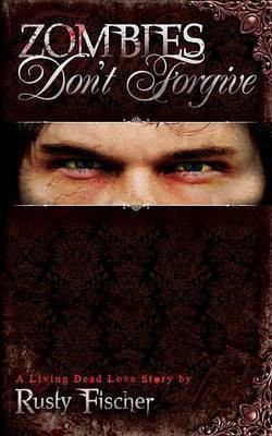 Zombies Don't Forgive(English, Electronic book text, unknown)