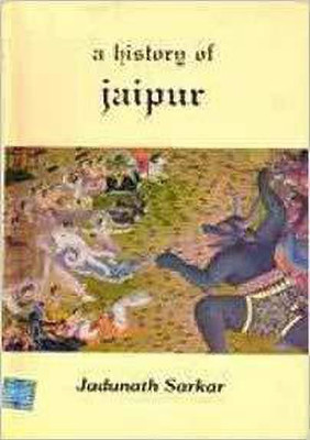 History of Jaipur,a(English, Hardcover, Sarkar Jadunath)