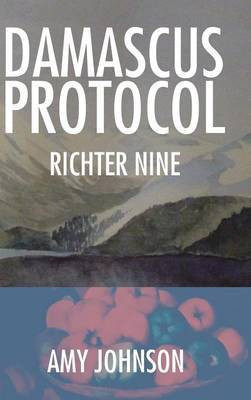 Damascus Protocol(English, Hardcover, Johnson Amy PhD)